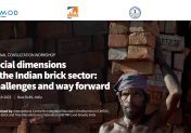 Social dimensions in the Indian brick sector: Challenges and way forward
